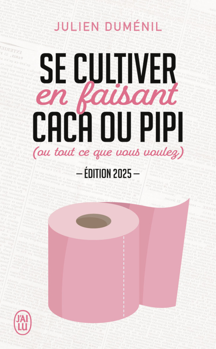 Se cultiver en faisant caca ou pipi - Julien Duménil, Pole Gauer - J'AI LU