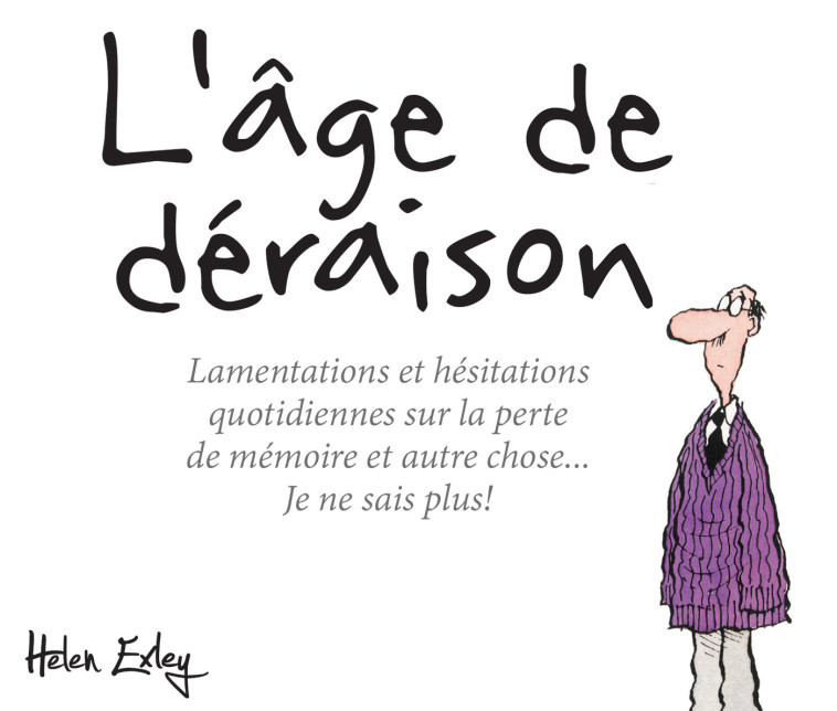 L'AGE DE DERAISON - HELEN EXLEY - EXLEY