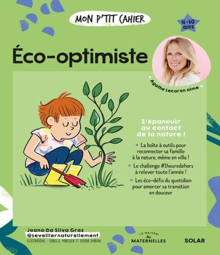 Mon p'tit cahier Eco-optimiste - Joana Da Silva Groz, Isabelle Maroger, Djoïna Amrani - SOLAR